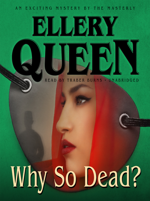 Title details for Why So Dead? by Ellery Queen - Available